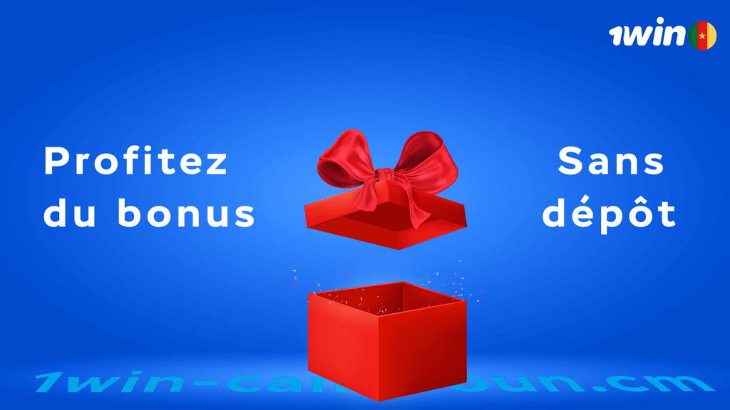 bonus sans dépôt 1win Cameroun