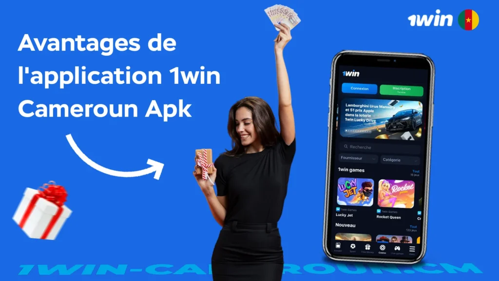 Avantages de l'application 1win Cameroun Apk